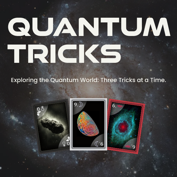 Quantum Tricks